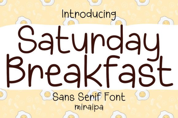 Discover the Playful Charm of Saturday Breakfast Font: A Versatile Tool for Creative Projects