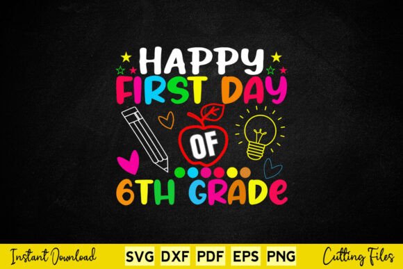 Happy First Day of School 6T Design
