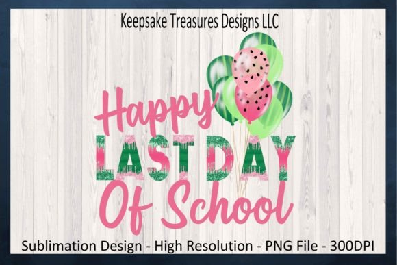 Happy Last Day of School T-Shirt PNG