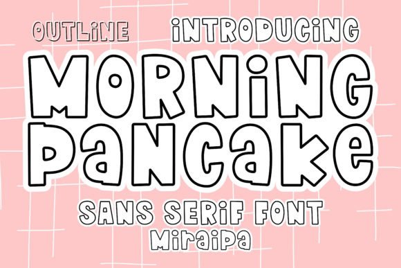 Morning Pancake: A Whimsical Font for Your Creative Projects