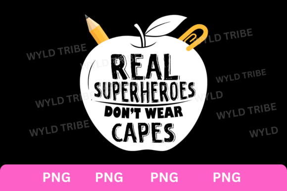 Real Superhero Teacher Quote PNG for Educational and Creative Use